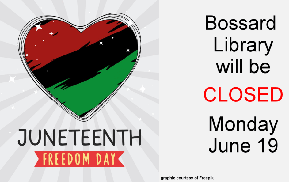 CLOSED in observance of Bossard Memorial Library